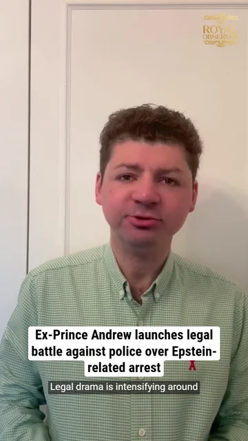 Ex-Prince Andrew launches legal battle against police over Epstein-related arrest