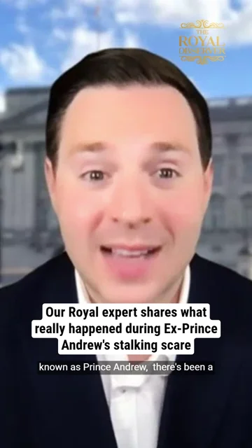 Our Royal expert shares what really happened during Prince Andrew's stalking scare