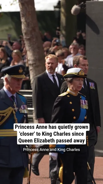 Princess Anne has quietly grown 'closer' to King Charles since Queen Elizabeth passed away