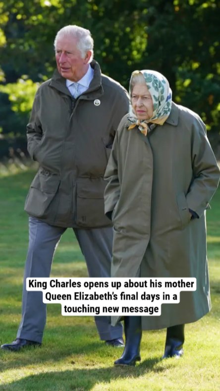 King Charles opens up about his mother Queen Elizabeth’s final days in touching new message