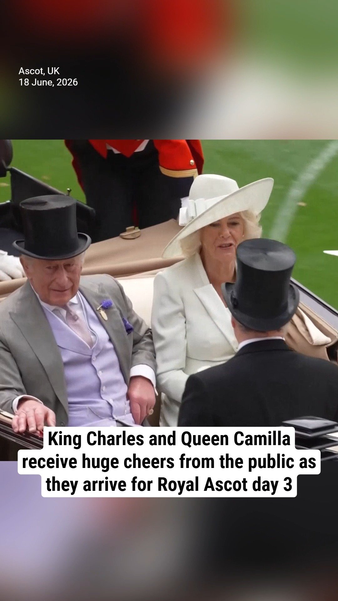 King Charles and Queen Camilla receive huge cheers from the public as they arrive for Royal Ascot day 3