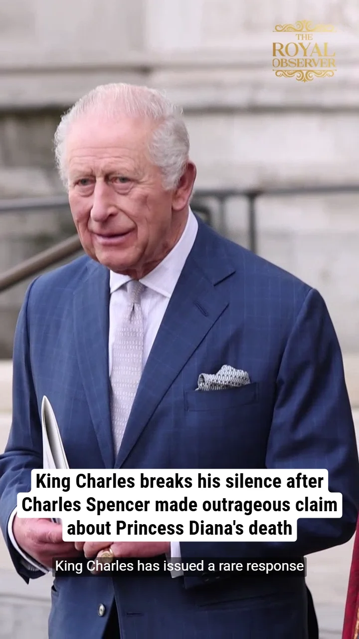 King Charles breaks his silence after Charles Spencer made outrageous claim about Princess Diana's death
