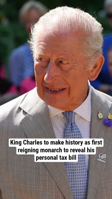 King Charles to make history as first reigning monarch to reveal his personal tax bill