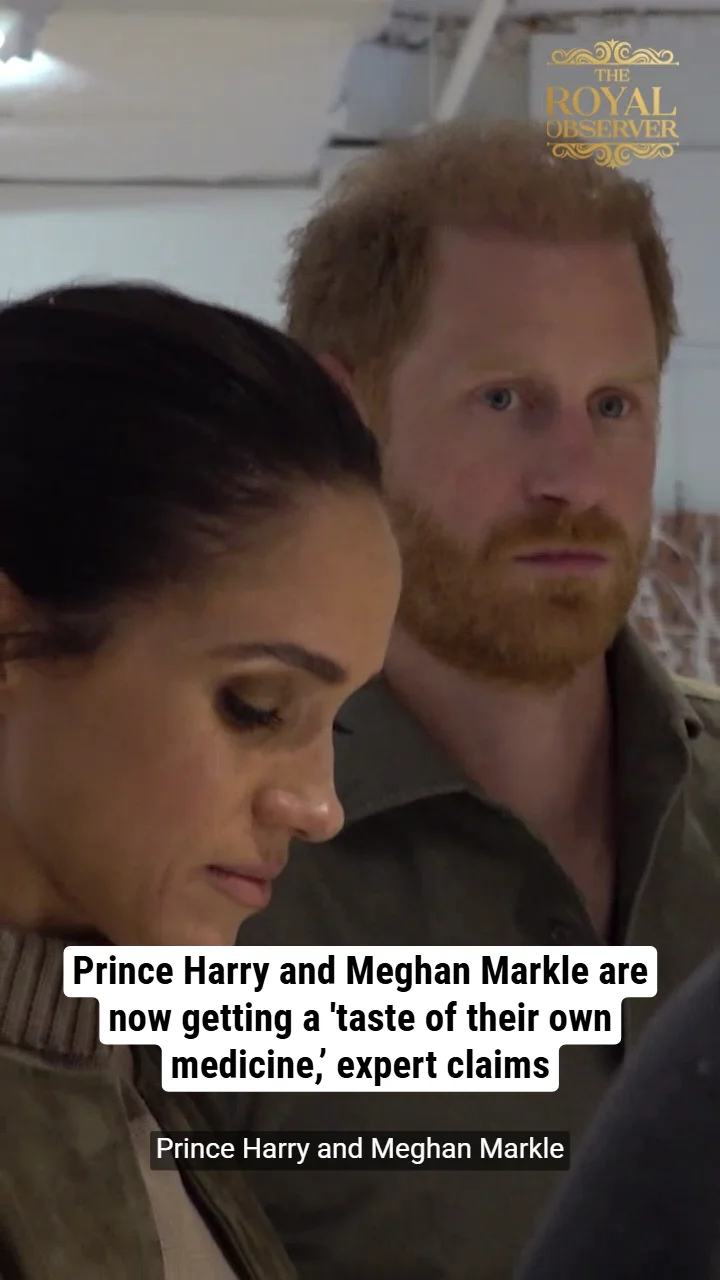 Prince Harry and Meghan Markle are now getting a 'taste of their own medicine,’ expert claims