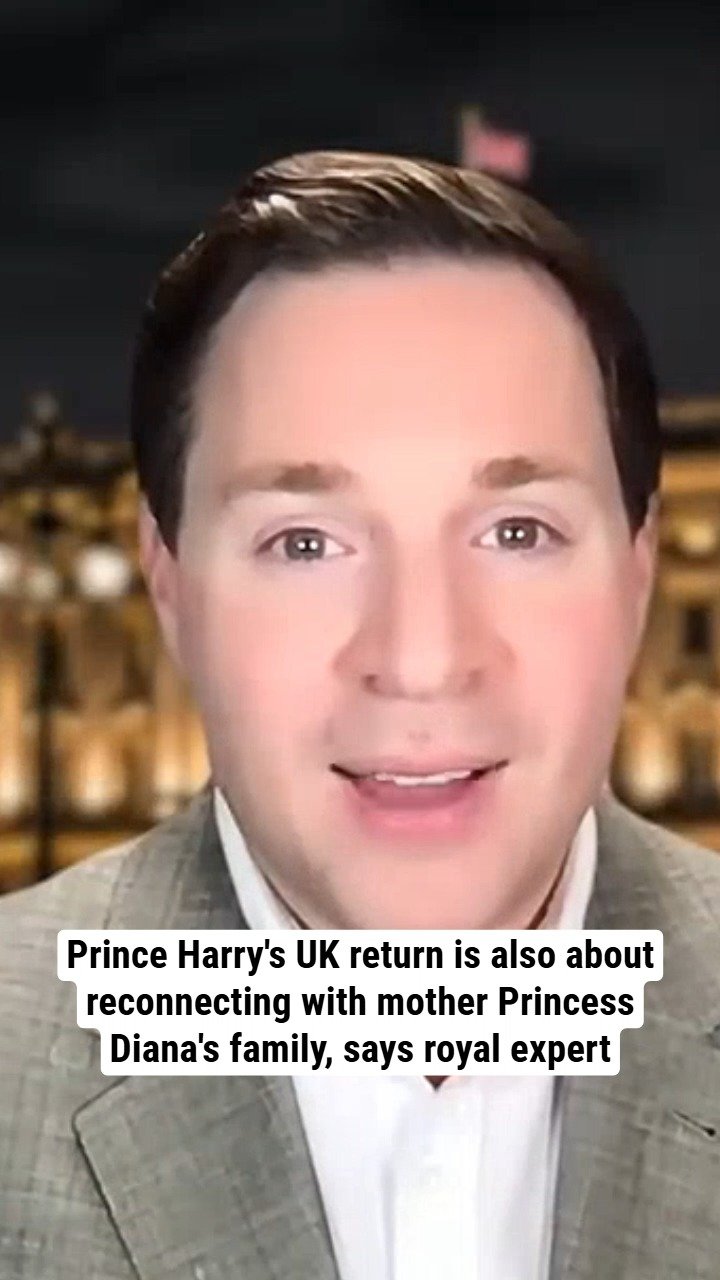Prince Harry's UK return is also about reconnecting with mother Princess Diana's family, says royal expert
