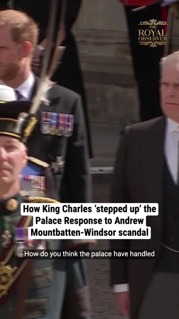 How King Charles ‘stepped up’ the Palace Response to Andrew Mountbatten-Windsor scandal