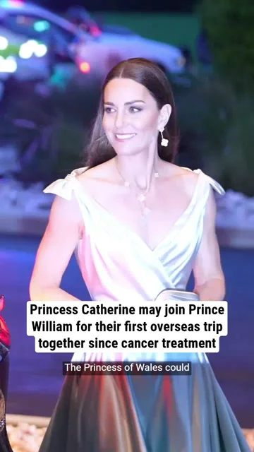 Princess Catherine may join Prince William for their first overseas trip together since cancer treatment