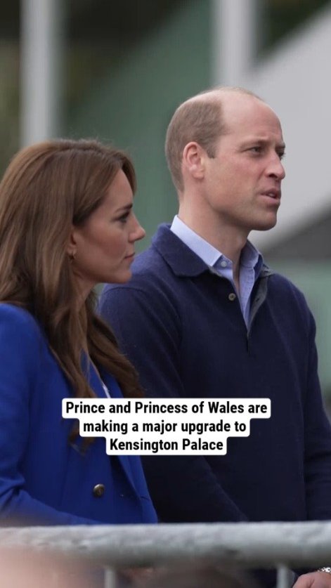 Prince and Princess of Wales are making a major upgrade to Kensington Palace