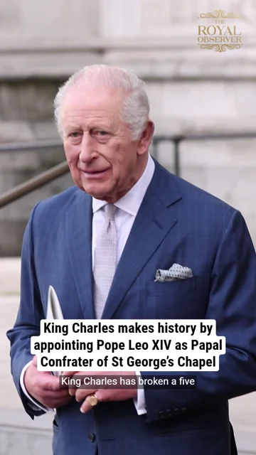 King Charles makes history by appointing Pope Leo XIV as Papal Confrater of St George’s Chapel
