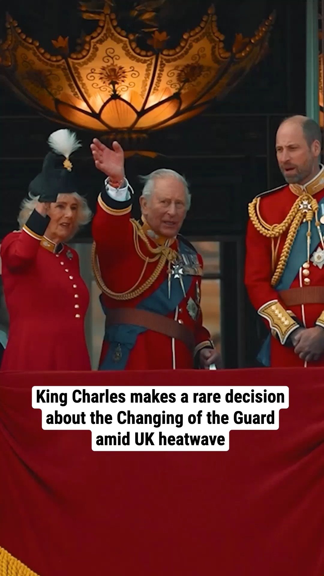 King Charles makes a rare decision about the Changing of the Guard amid UK heatwave