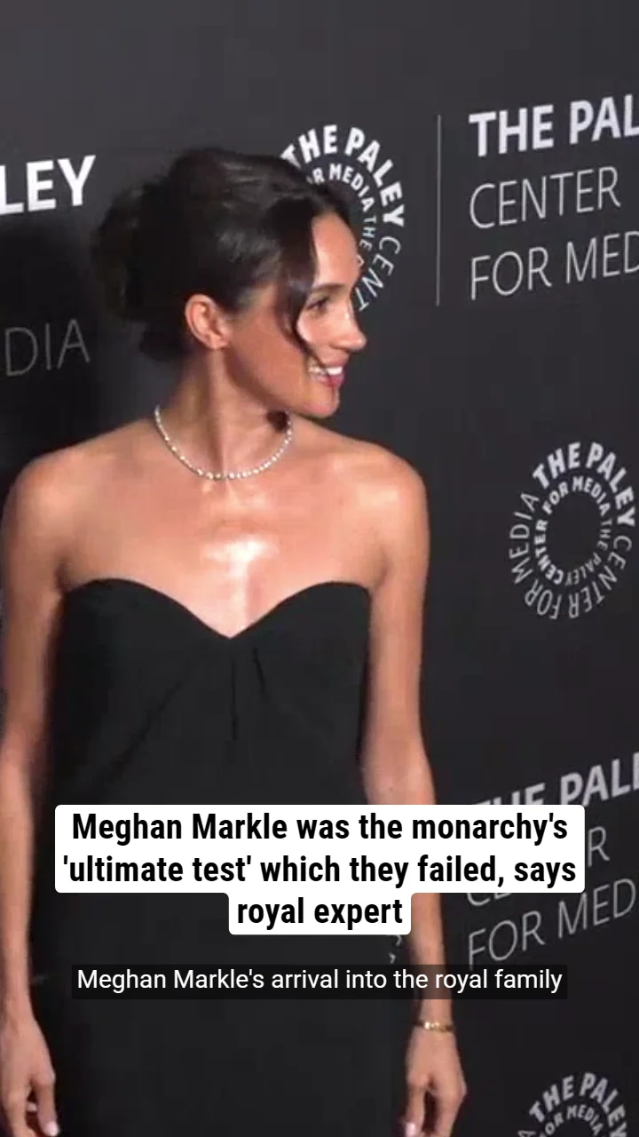 Meghan Markle was the monarchy's 'ultimate test' which they failed, says royal expert