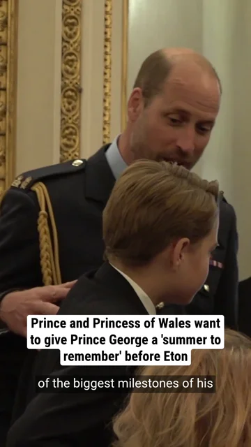 Prince and Princess of Wales want to give Prince George a 'summer to remember' before Eton