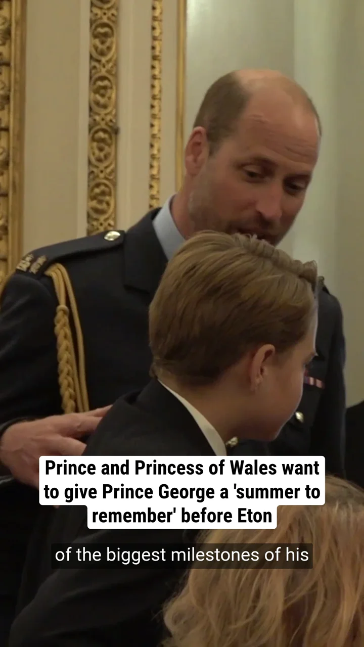 Prince and Princess of Wales want to give Prince George a 'summer to remember' before Eton