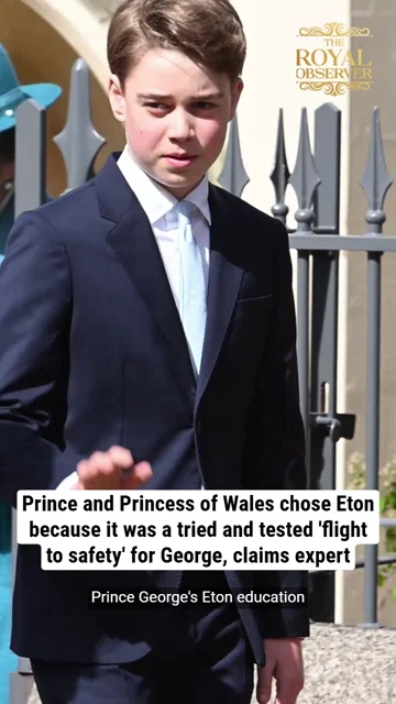 Prince and Princess of Wales chose Eton because it was a tried and tested 'flight to safety' for George, claims expert