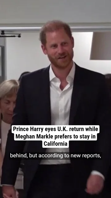 Prince Harry eyes U.K. return while Meghan Markle prefers to stay in California
