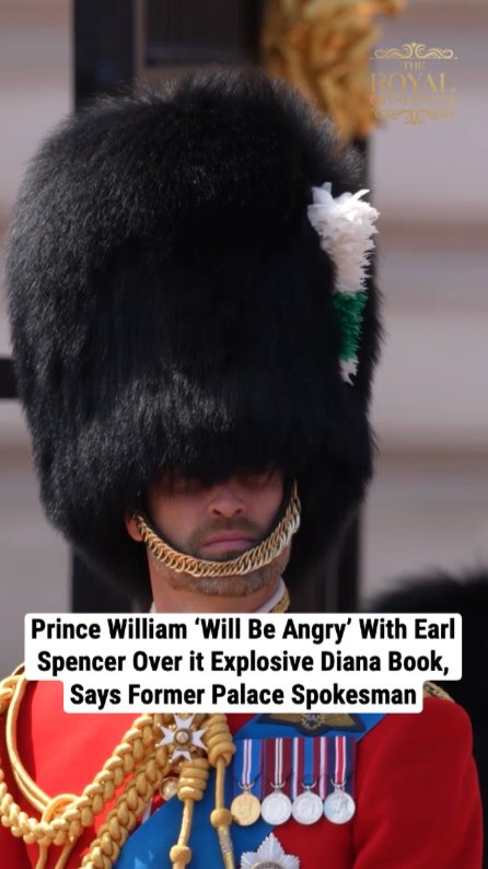 Prince William ‘Will Be Angry’ With Earl Spencer Over it Explosive Diana Book, Says Former Palace Spokesman