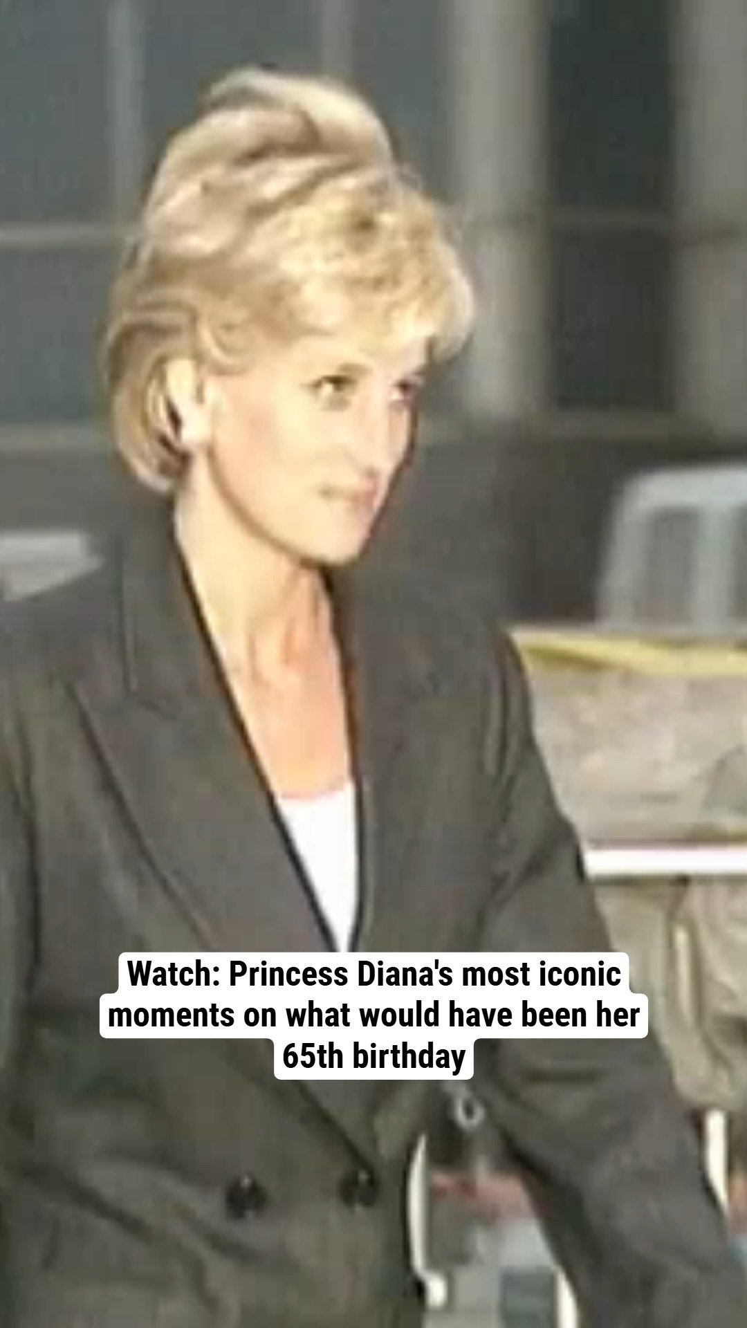 Watch: Princess Diana's most iconic moments on what would have been her 65th birthday