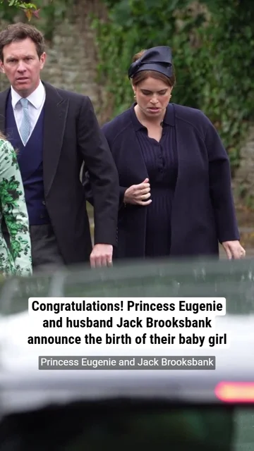 Congratulations! Princess Eugenie and husband Jack Brooksbank announce the birth of their baby girl