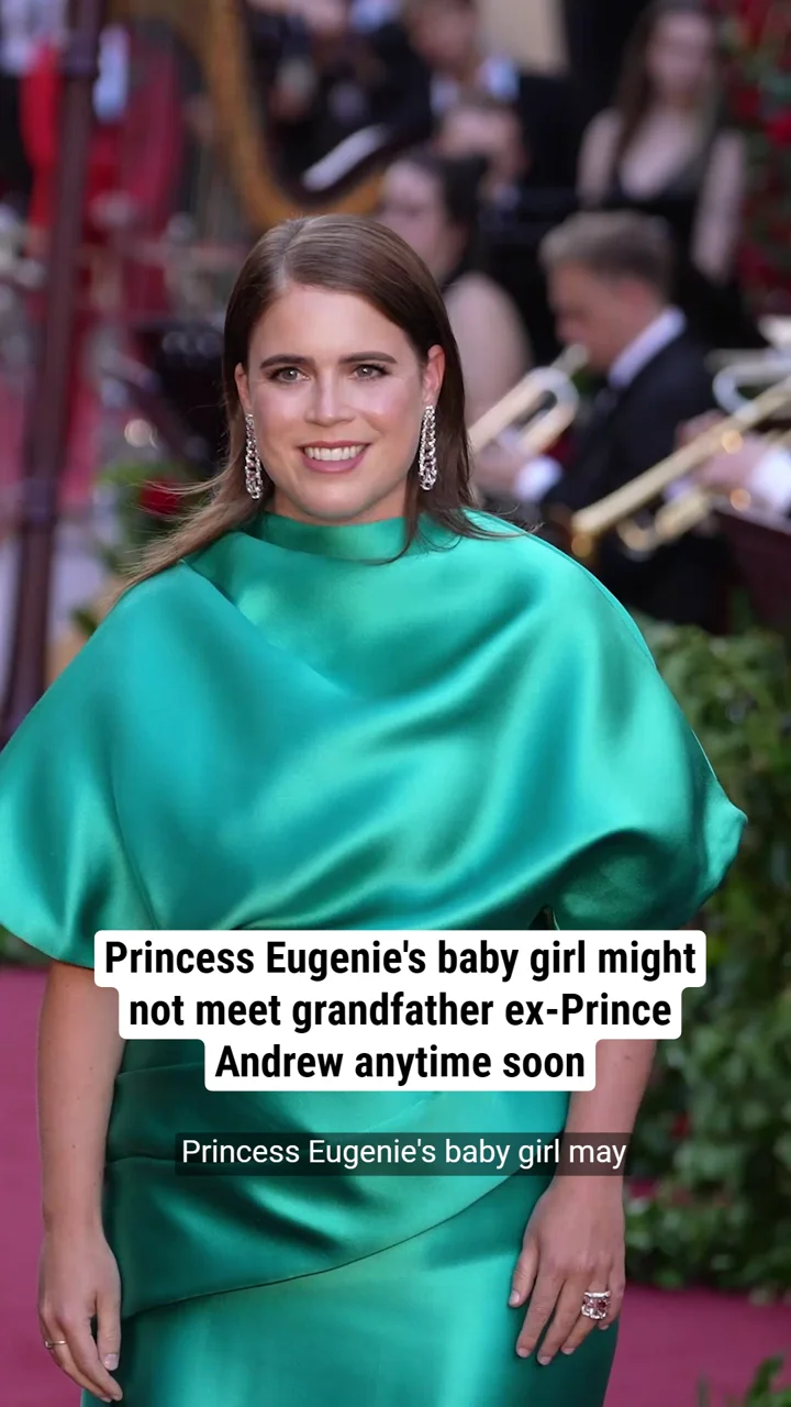 Princess Eugenie's baby girl might not meet grandfather ex-Prince Andrew anytime soon