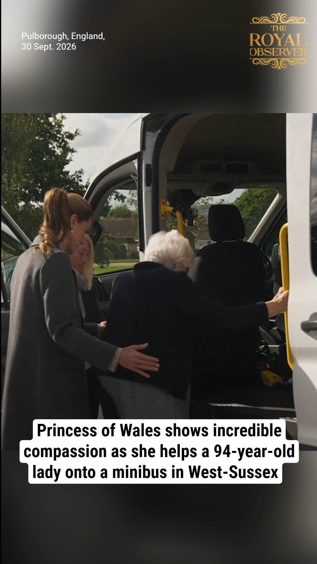 Princess of Wales shows incredible compassion as she helps a 94-year-old lady onto a minibus in West-Sussex