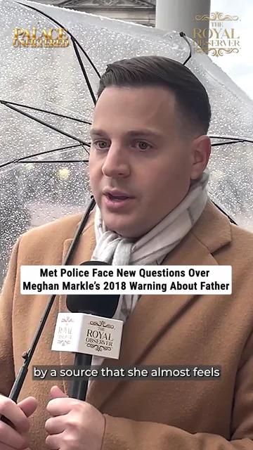 Met Police Face New Questions Over Meghan Markle’s 2018 Warning About Father