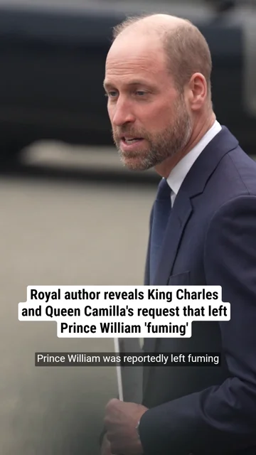 Royal author reveals King Charles and Queen Camilla's request that left Prince William 'fuming'
