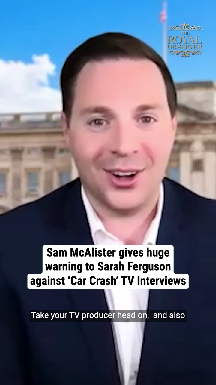 Sam McAlister gives huge warning to Sarah Ferguson against ‘Car Crash’ TV Interviews