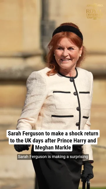 Sarah Ferguson to make a shock return to the UK days after Prince Harry and Meghan Markle