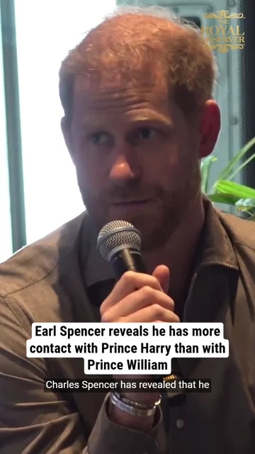 Earl Spencer reveals he has more contact with Prince Harry than with Prince William