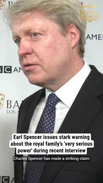 Earl Spencer issues stark warning about the royal family’s 'very serious power' during recent interview