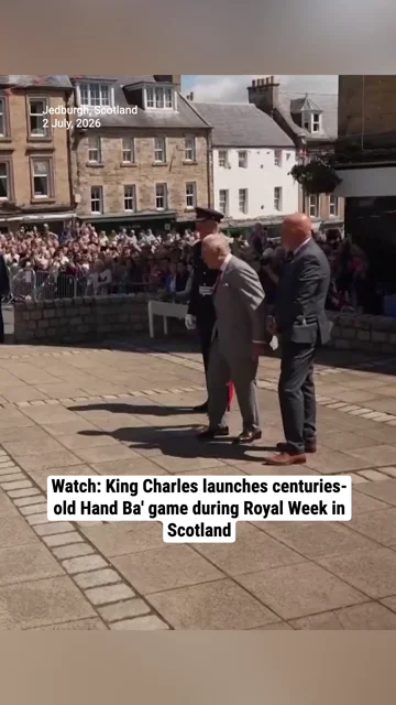 Watch: King Charles launches centuries-old Hand Ba' game during Royal Week in Scotland