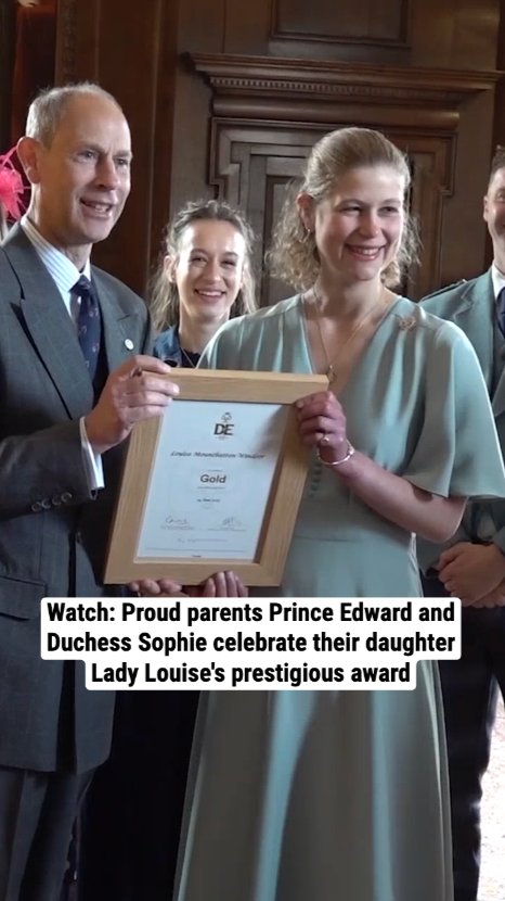 Watch: Proud parents Prince Edward and Duchess Sophie celebrate their daughter Lady Louise's prestigious award