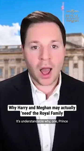 Why Harry and Meghan may actually 'need' the Royal Family