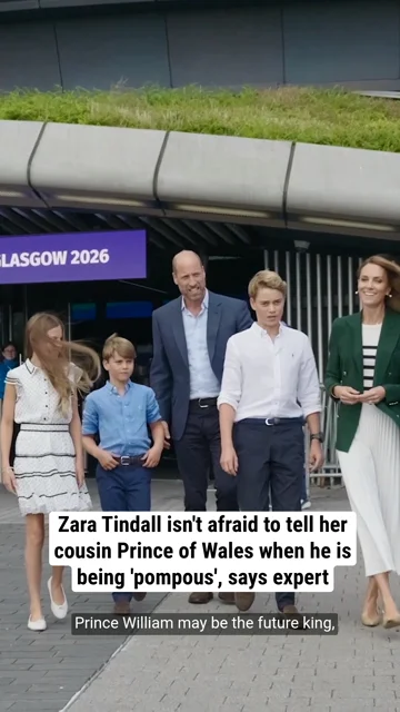 Zara Tindall isn't afraid to tell her cousin Prince of Wales when he is being 'pompous', says expert