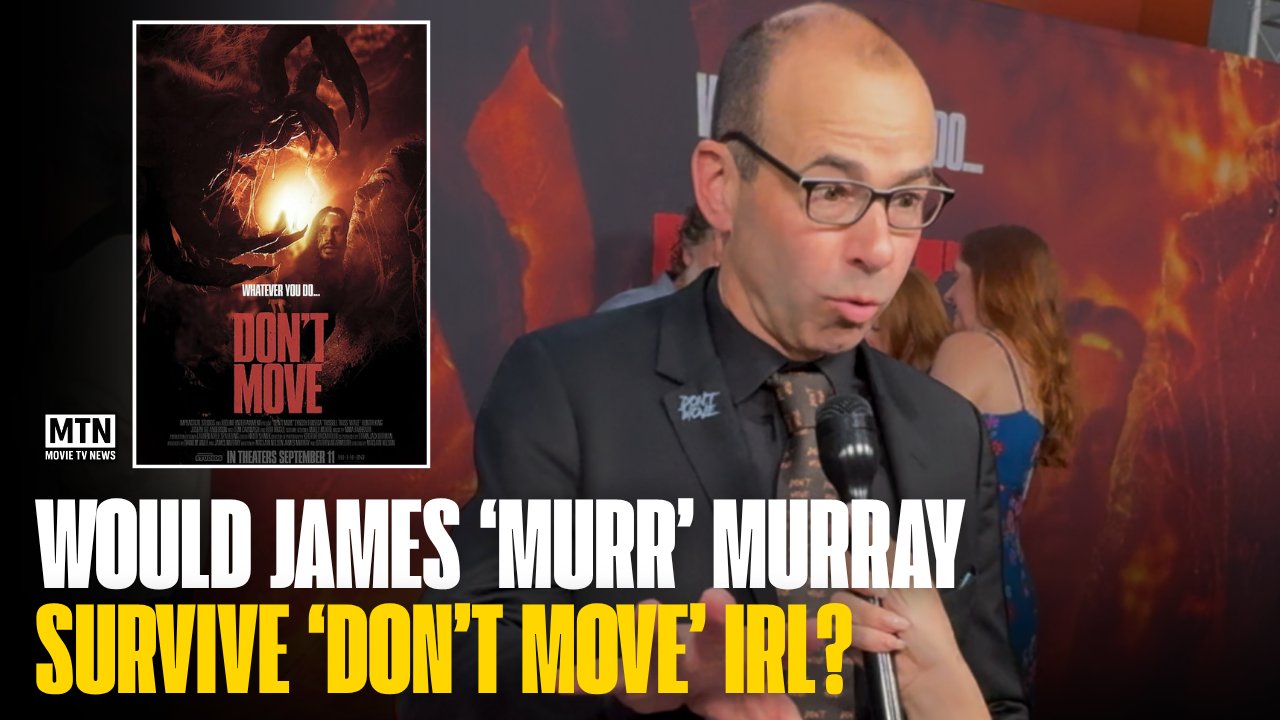 James 'Murr' Murray Created The 'Don’t Move' Nightmare, But Could He Survive It?