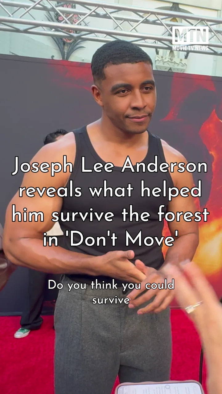 Joseph Lee Anderson reveals what helped him survive the forest in 'Don't Move'