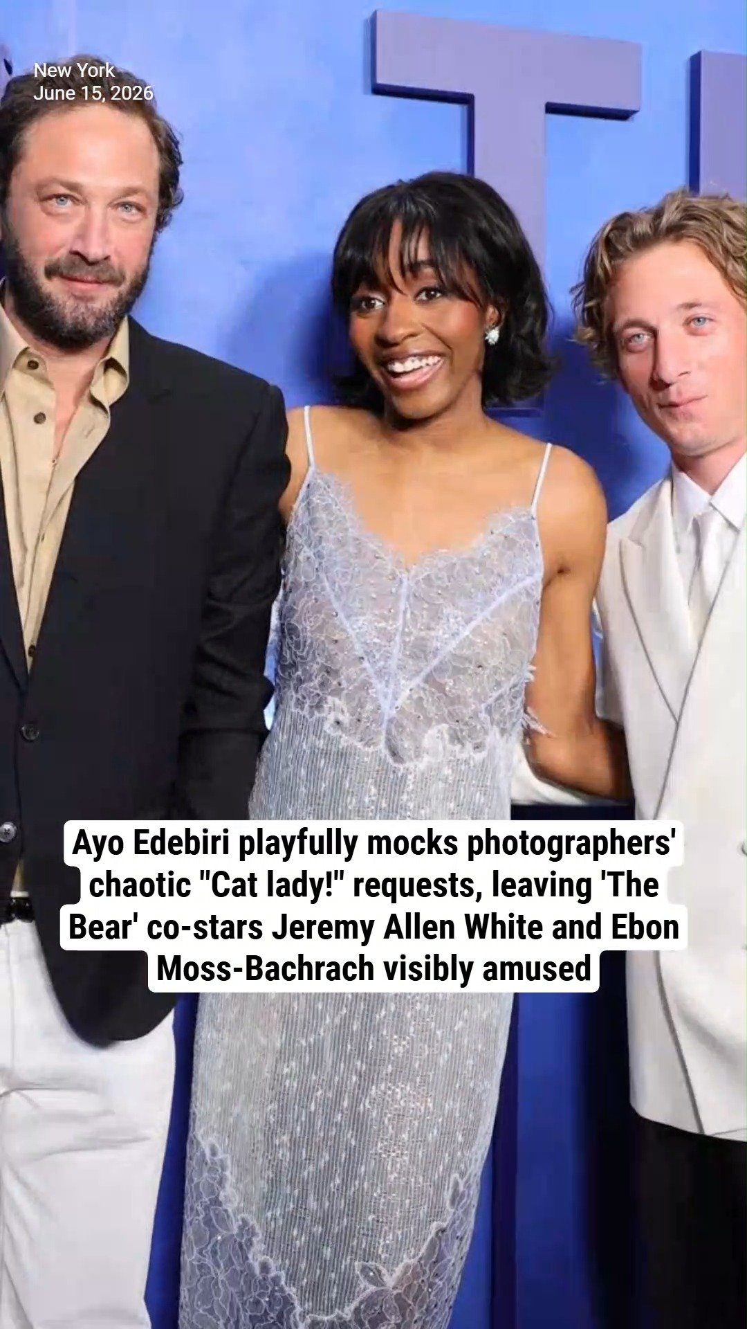Ayo Edebiri playfully mocks photographers' chaotic "Cat lady!" requests, leaving 'The Bear' co-stars Jeremy Allen White and Ebon Moss-Bachrach visibly amused
