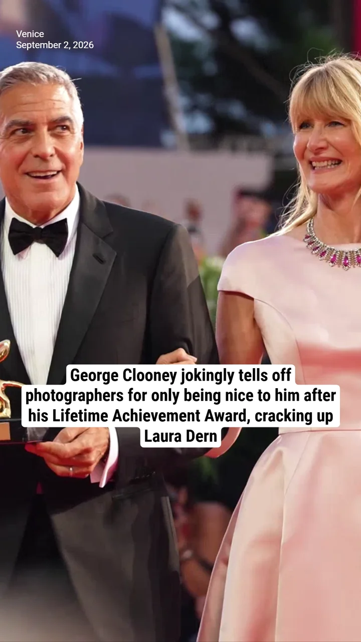 George Clooney jokingly tells off photographers for only being nice to him after his Lifetime Achievement Award, cracking up Laura Dern