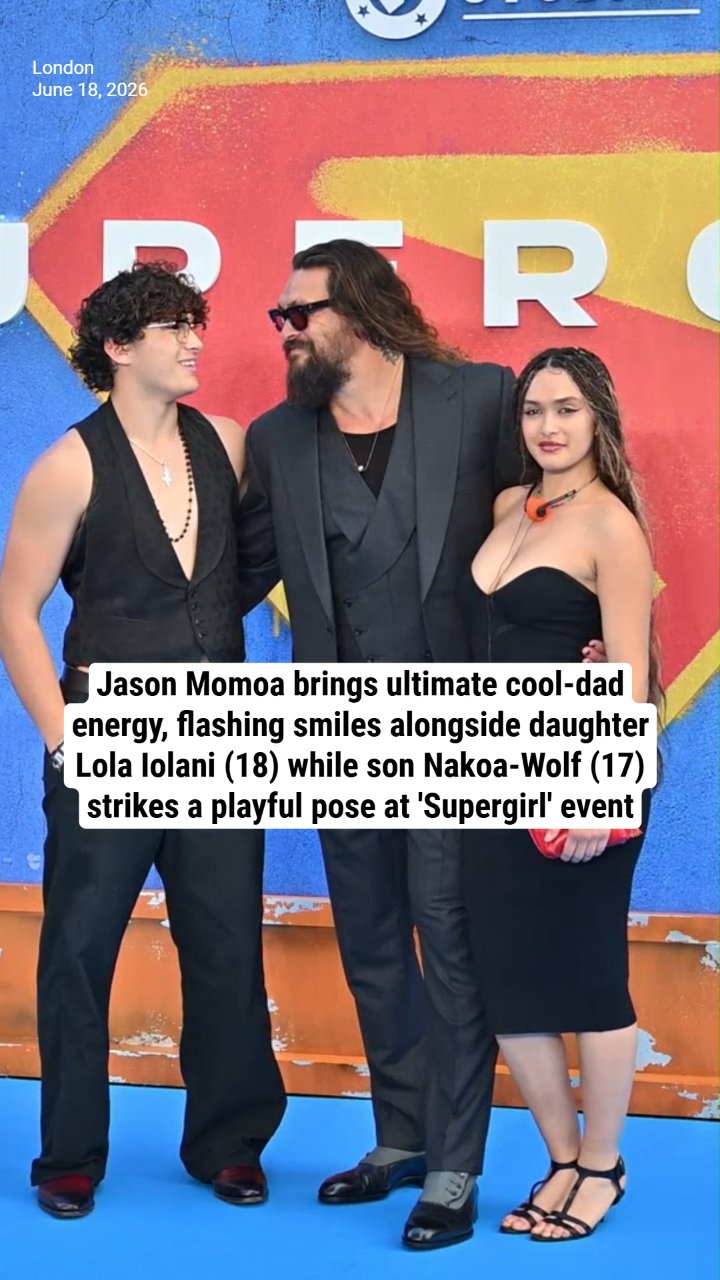 Jason Momoa brings ultimate cool-dad energy, flashing smiles alongside daughter Lola Iolani (18) while son Nakoa-Wolf (17) strikes a playful pose at 'Supergirl' event