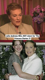 Julie Andrews WILL NOT return for 'The Princess Diaries 3'!