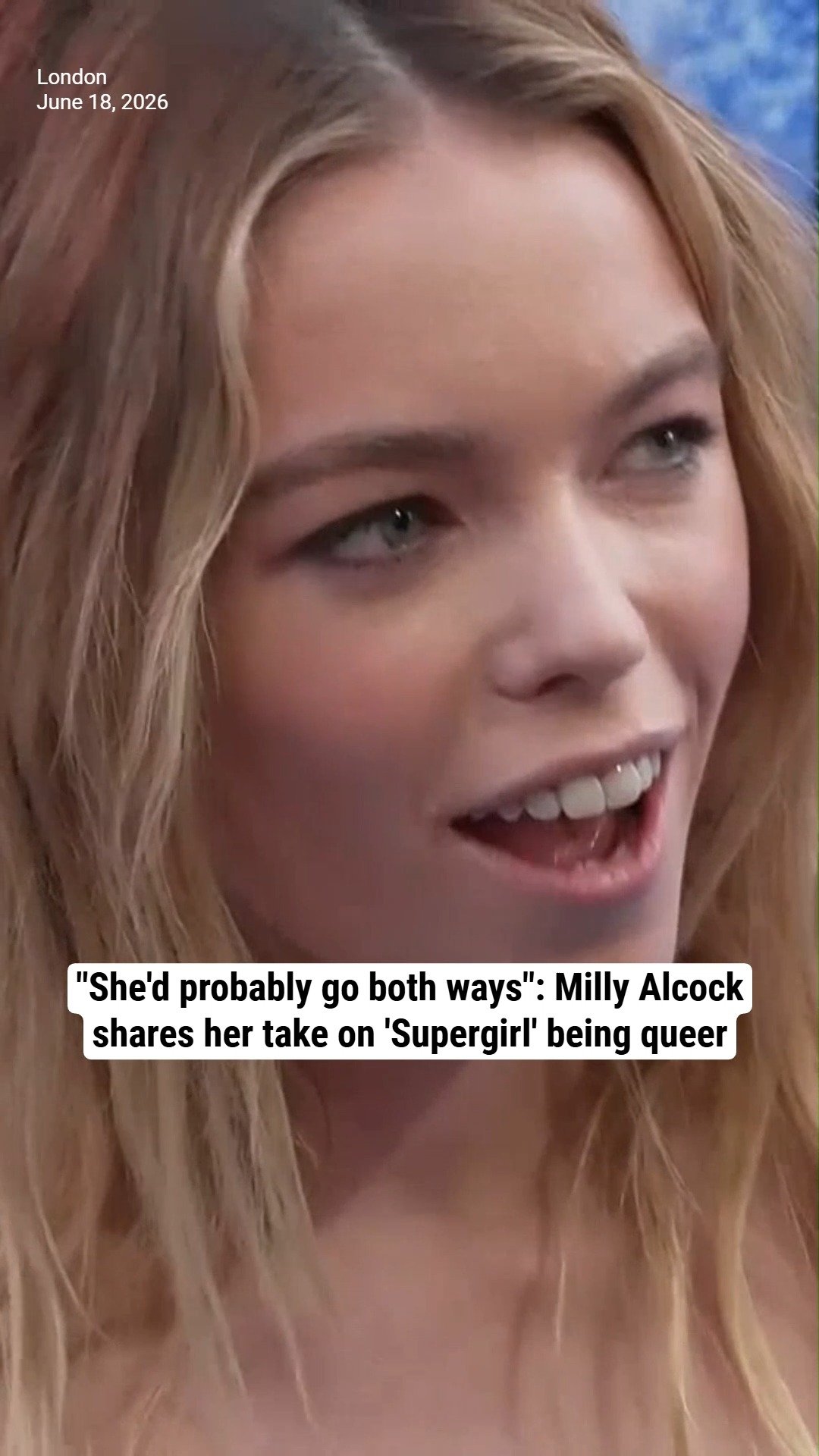 "She'd probably go both ways": Milly Alcock shares her take on 'Supergirl' being queer
