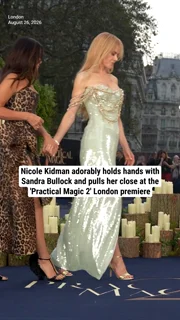 Nicole Kidman adorably holds hands with Sandra Bullock and pulls her close at the 'Practical Magic 2' London premiere