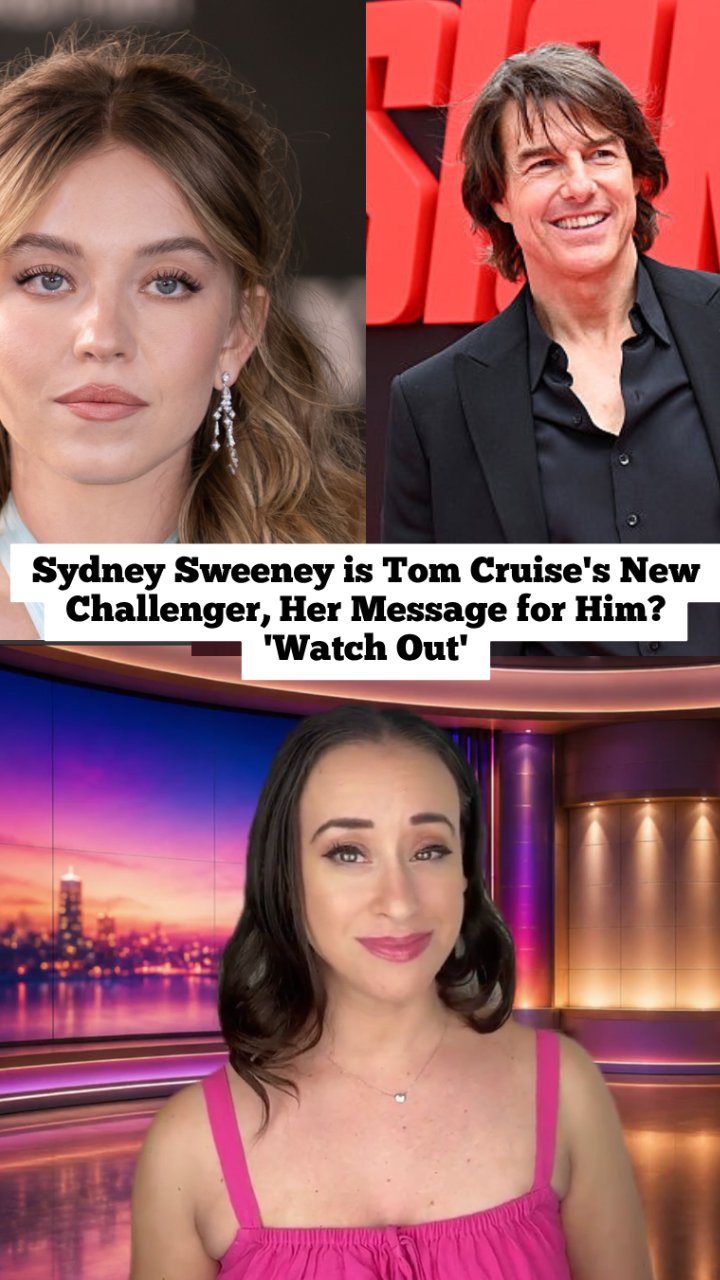 Sydney Sweeney is Tom Cruise's New Challenger, Her Message for Him? 'Watch Out'