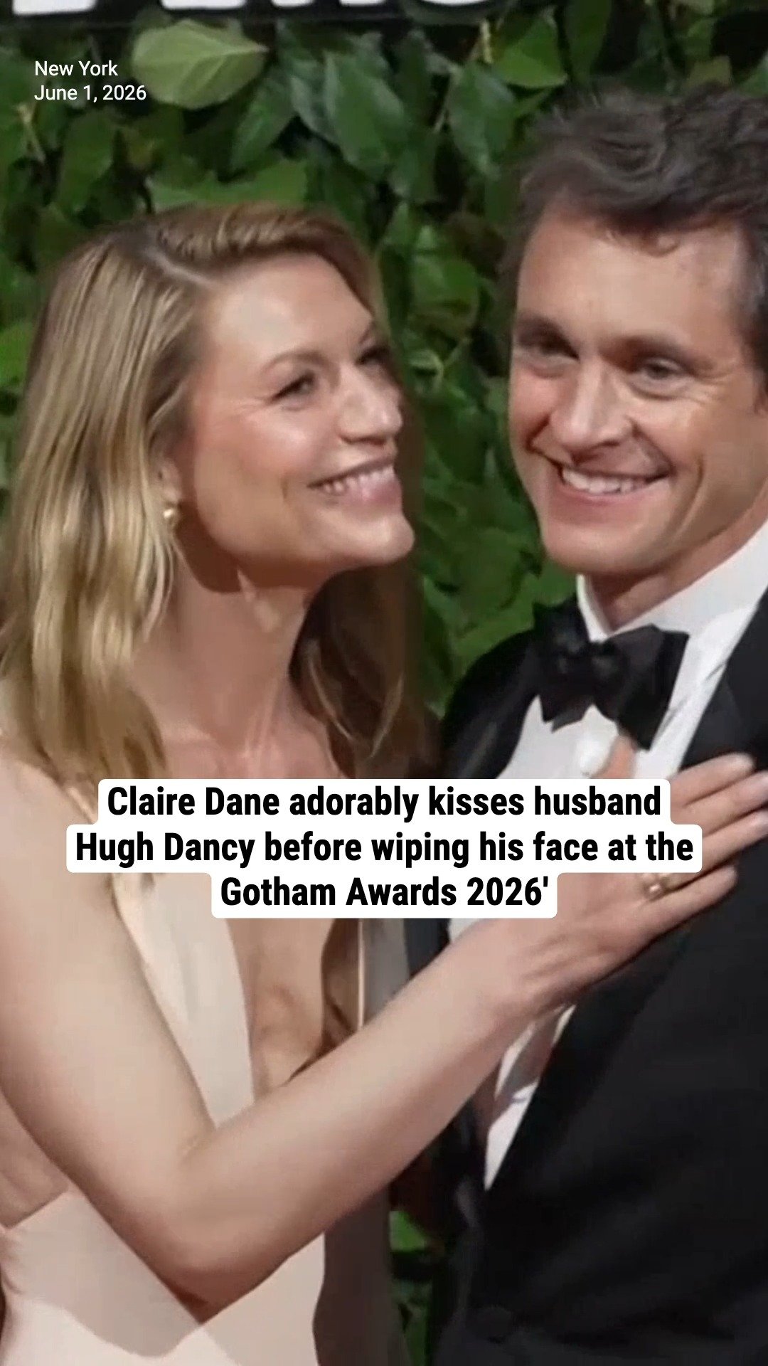 Claire Dane adorably kisses husband Hugh Dancy before wiping his face at the Gotham Awards 2026'