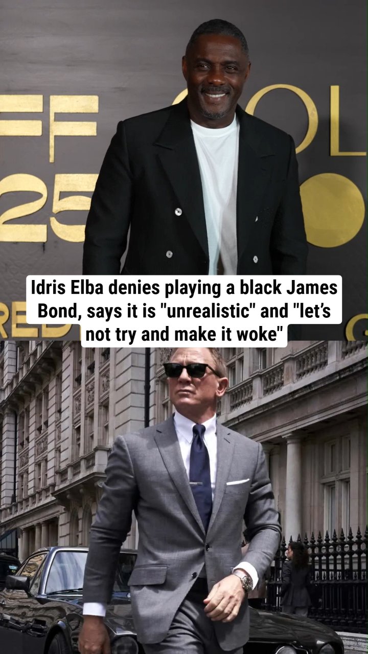 Idris Elba denies playing a black James Bond, says "let’s not try and make it woke"