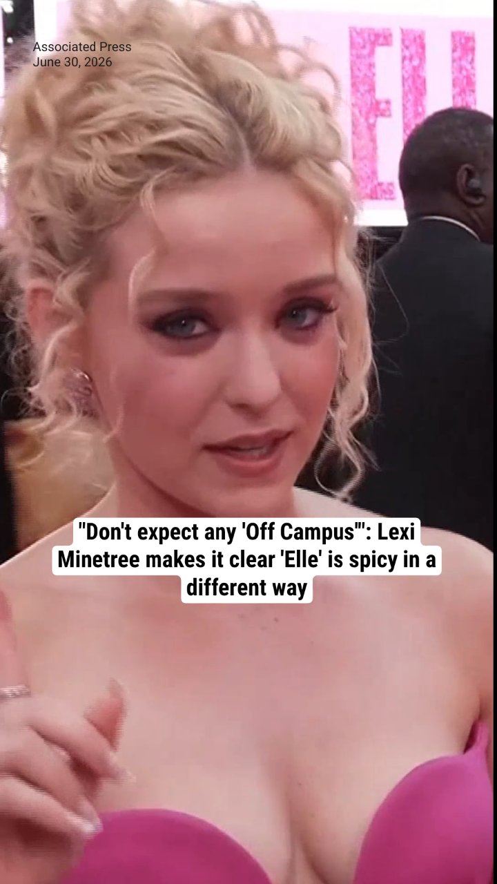 "Don't expect any 'Off Campus'": Lexi Minetree makes it clear 'Elle' is spicy in a different way