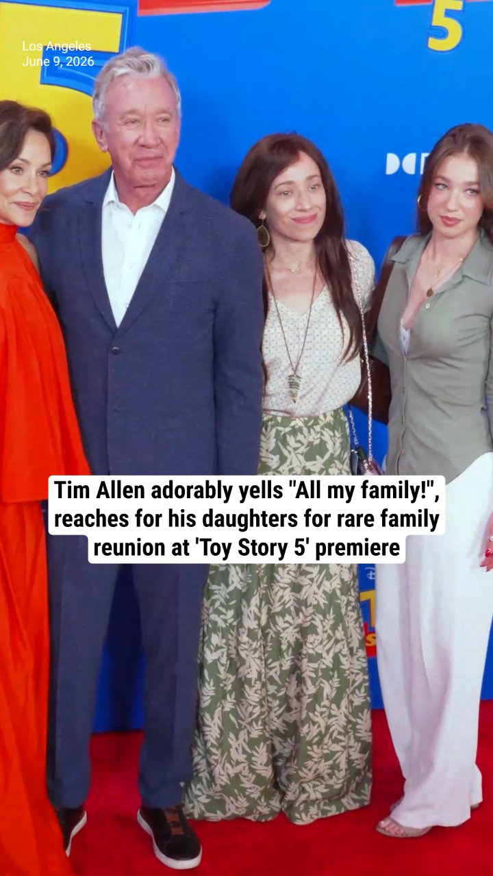 Tim Allen adorably yells "All my family!", reaches for his daughters for rare family reunion at 'Toy Story 5' premiere