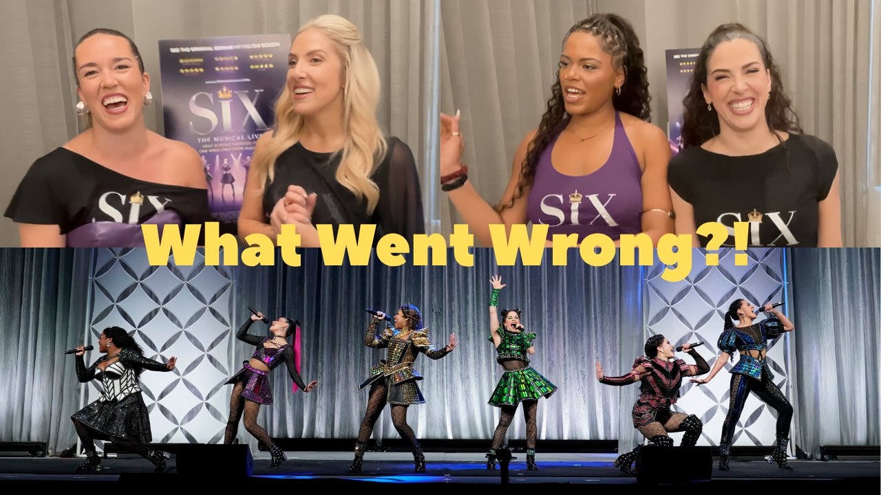 'SIX: The Musical Live!' Cast Reveal What Went Wrong Backstage
