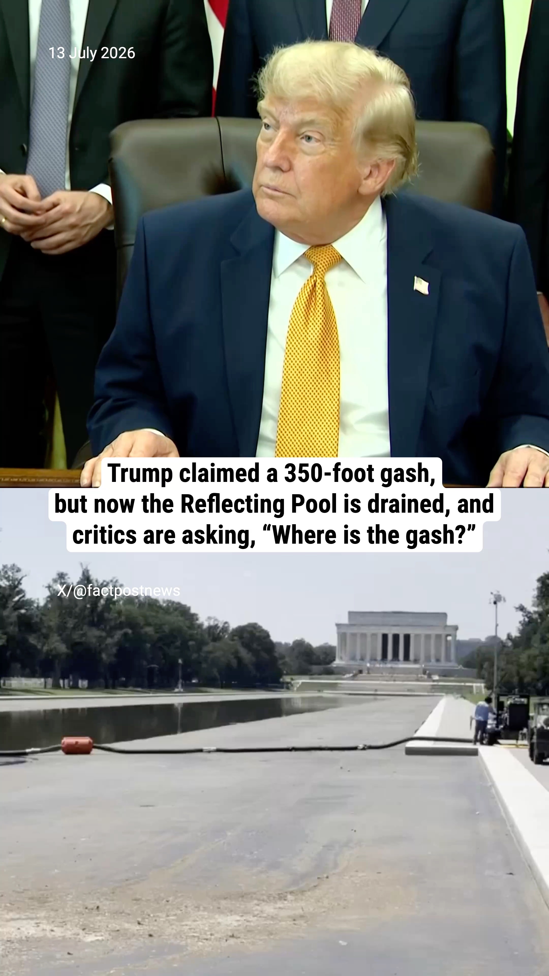 Trump claimed a 350-foot gash, but now the Reflecting Pool is drained, and critics are asking, “Where is the gash?”