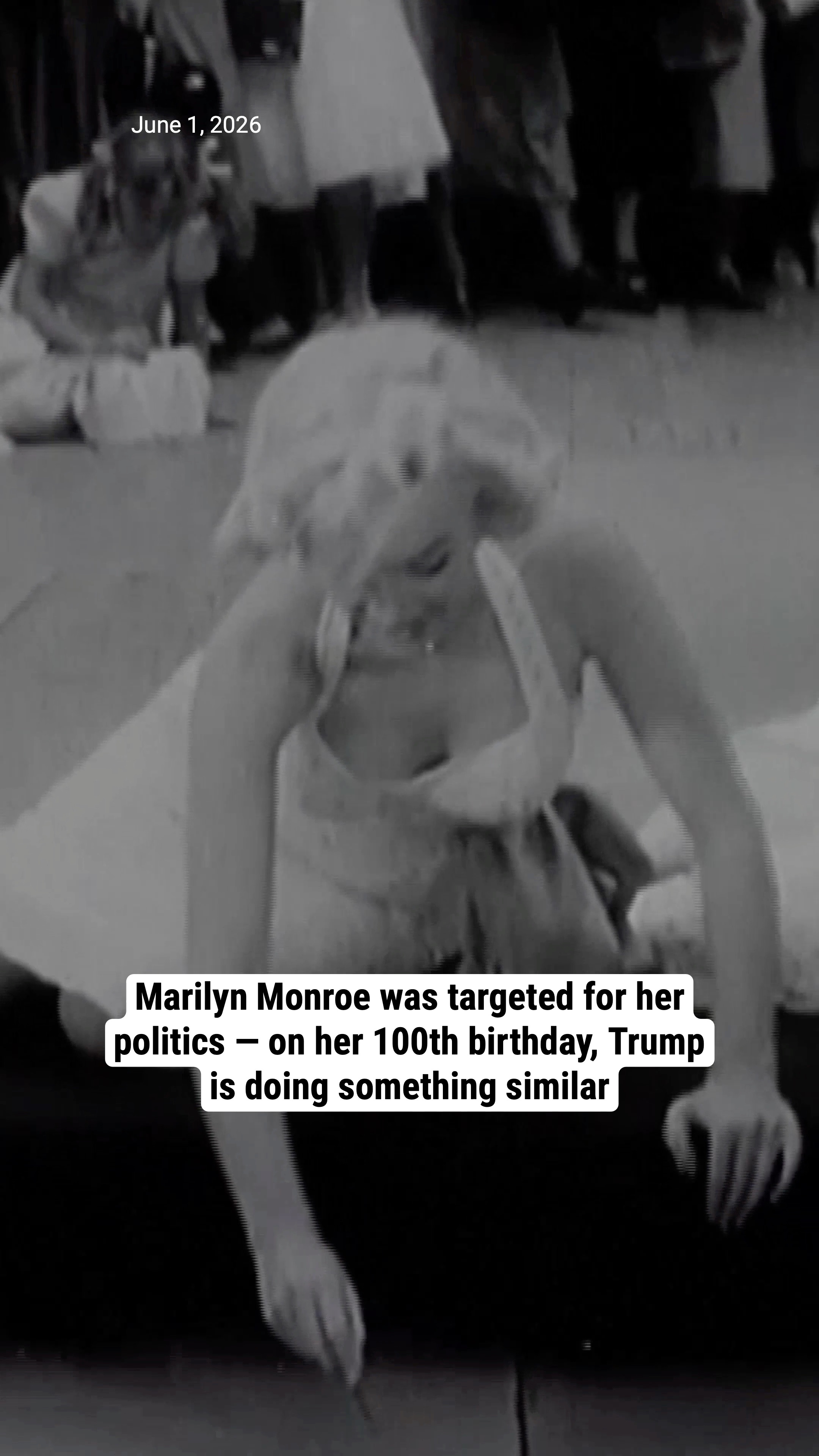 Marilyn Monroe was targeted for her politics — on her 100th birthday, Trump is doing something similar